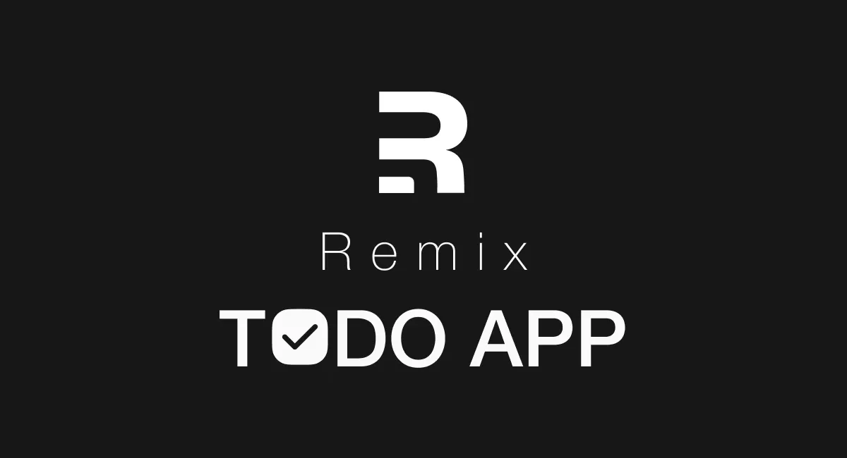 Remix Todo App: Part 2 - Loading Data into Components and Handling Mutations with Form
