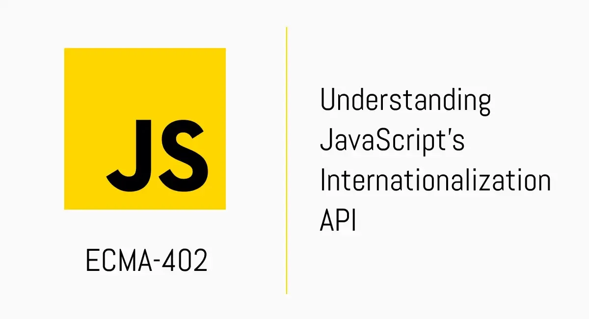 Understanding JavaScript's Internationalization API